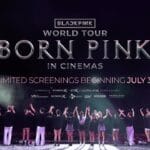 Blackpink born pink en cines